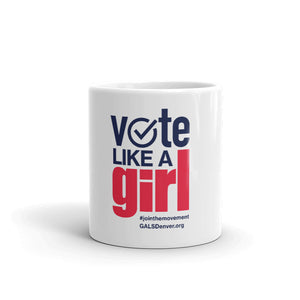 Vote Like A Girl (Coffee Mug)